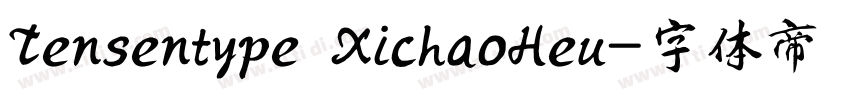 Tensentype XichaoHeu字体转换